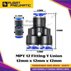 [EZM.9500259] MPY 12 One Touch Union Y Fitting Slip Lock Socket Push In Connector Nipple Nepel Fitting Y Pneumatic Type PY Selang 12mm x 12mm x 12mm
