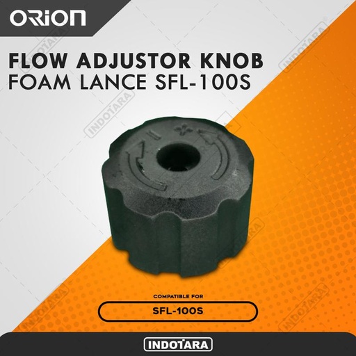 [EZM.1010468] Flow Adjustor Knob For Orion Foam Lance SFL-100S