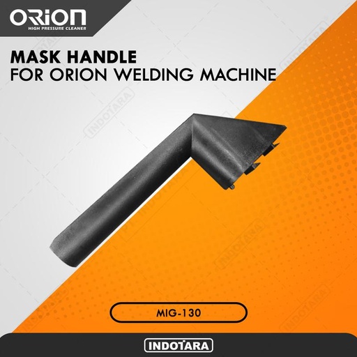 [EZM.1010478] Mask Handle For Orion Welding Machine Vortex MIG-130