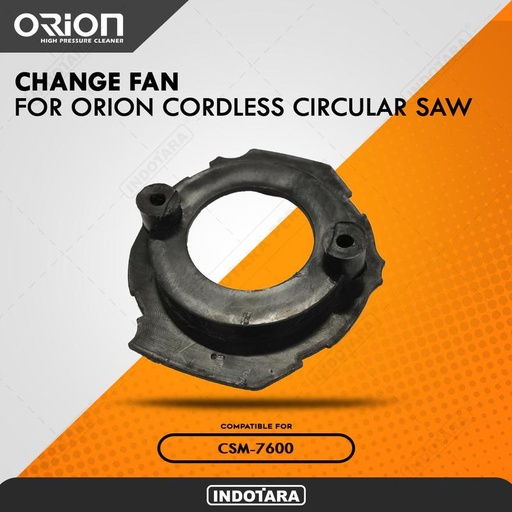 [EZM.1012318] Change Fan for Orion Cordless Circular Saw CSM-7600