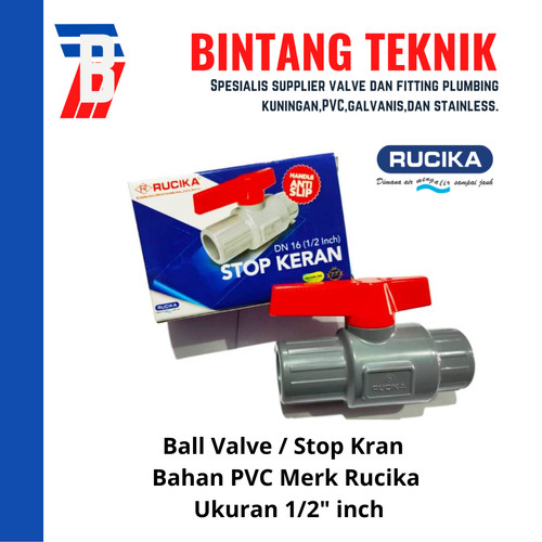 [EZR.2700077] Ball Valve / Stop Kran 1/2" inch PVC Rucika