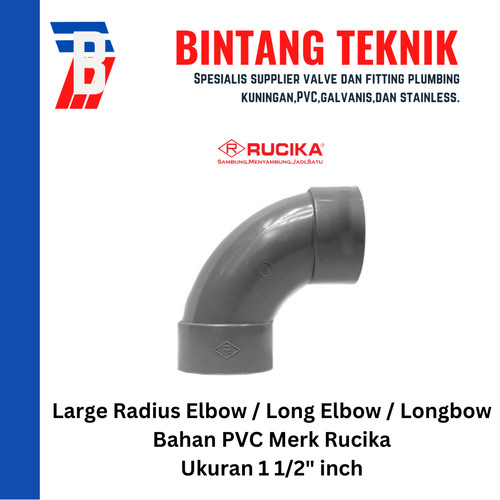 [EZR.2701503] Large Radius Elbow (Long Elbow) 1 1/2" inch PVC Rucika D (Tipis)