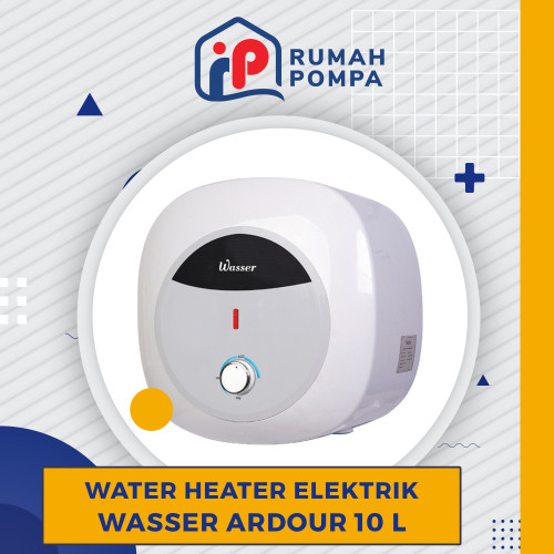 [EZM.1160216] Water Heater Elektrik | Pemanas Air Listrik 10 L Wasser Ardour WH-M10