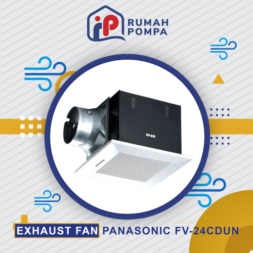 [EZM.1160580] Panasonic Exhaust Ceiling Fan Sirrocco FV - 24 CDUN