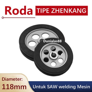 [EZM.1180023] Roda Tipe ZHENKANG Untuk SAW Welding Mesin ZHENKANG Roda SAW Mesin Las 118mm