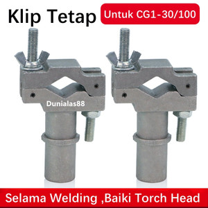 [EZM.1180025] Klip Tetap Torch Head CG1-30 CG1-100 Mesin Las Mengamankan Torch Head saat Welding