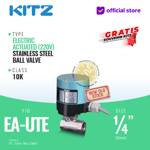 [EZR.2200072] Electric / Motorized Ball Valve Stainless SUS316 KITZ Fig. EA-UTE , 1/4" - 8A - 8mm , Drat / Screw