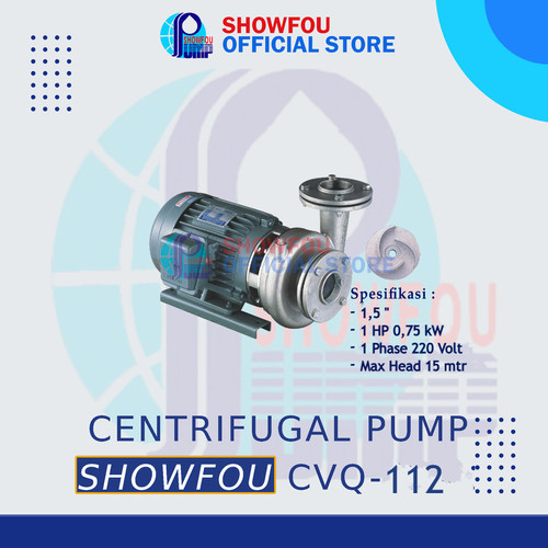 [EZM.6600001] SHOWFOU CENTRIFUGAL PUMP CVQ-112, 1 HP, 1 Phase 0.75 kWatt 1.5 Inch