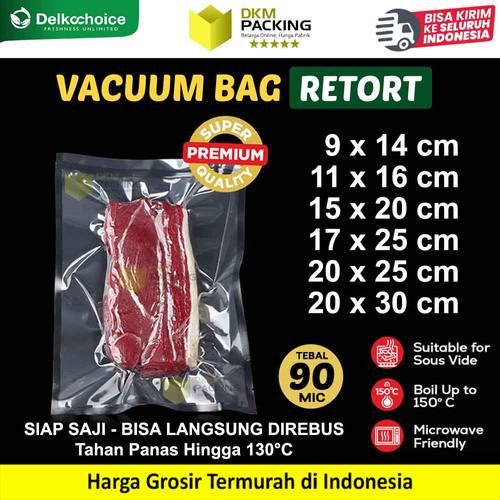 [EZO.9200140] Plastik Vacuum RETORT Vakum bag Kemasan Makanan Tahan Panas Rebus Presto Sous Vide DELKOCHOICE