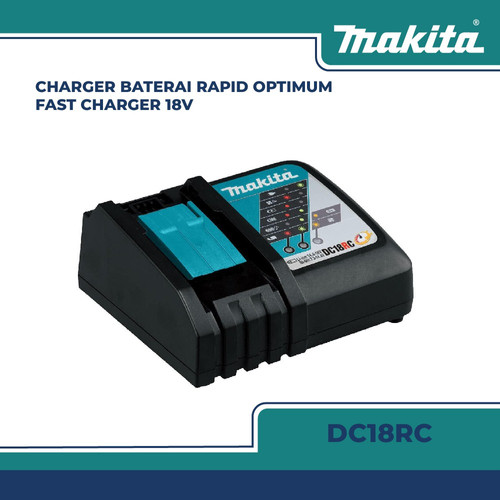 [EZM.2601511] MAKITA DC18RC CHARGER BATERAI RAPID OPTIMUM FAST CHARGER 18V