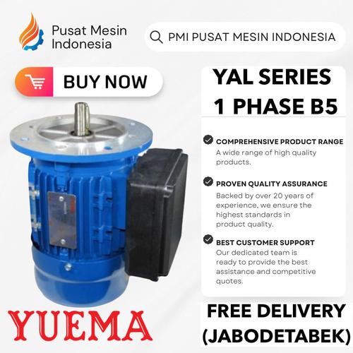 [EZM.1281153] ELEKTRO MOTOR YUEMA YAL 2P 4KW 5,5HP 1 PHASE SINGLE PHASE 220/240V B5/ DINAMO ELECTRIC MOTOR/ DINAMO 1PHASE/ DINAMO 1 PHASE/ DYNAMO ELECTRO MOTOR