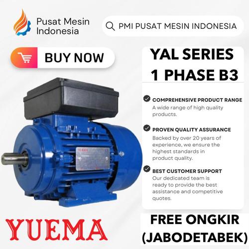 [EZM.1281173] DINAMO ELEKTRO MOTOR YUEMA YAL 4P 5,5KW 7,5HP 1 PHASE SINGLE PHASE 220/240V B3/ DINAMO ELECTRIC MOTOR/ DINAMO 1PHASE/ DINAMO 1 PHASE
