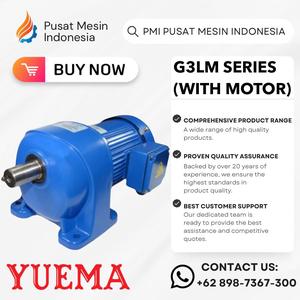 [EZM.1282418] GEAR BOX HELICAL YUEMA G3LM 0,55KW 0,75HP 550W  as 32 RATIO 60, 80, 100 WITH MOTOR/ MINI GEAR BOX FLANGE