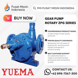 [EZM.1282477] YUEMA ROTARY GEAR PUMPS ( GLAND PACKING ) TYPE ZPG-10 SUCTION 100 mm DISCH. 100 mm POMPA CAIRAN KENTAL/ GEAR PUMP OLI/ GEAR PUMP OLI ROTOR/ POMPA TRANSFER SOLAR/ POMPA TRANSFER OLI CAIRAN PANAS/ GEAR PUMP STAINLESS CAIRAN/ GEAR PUMP