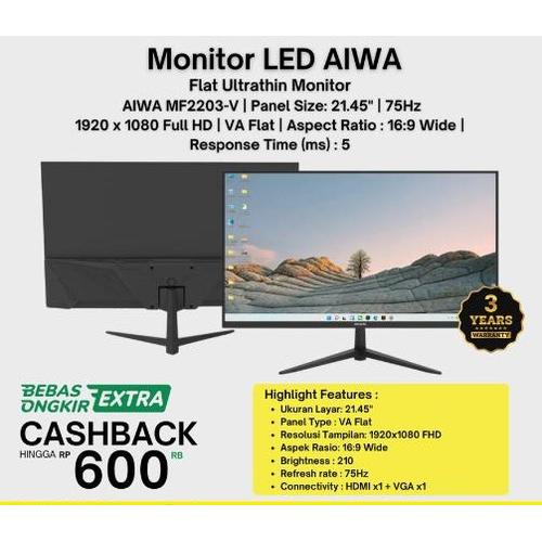 [EZO.7200746] Monitor LED AIWA MF2203-V 22" 1080p FHD 75Hz VGA HDMI Flat Slim Design - wajib checkout packing kayu