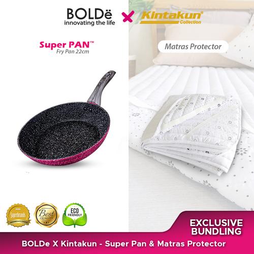 [EZO.4800190] Exclusive Bundling Bolde X Kintakun - Superpan 22cm & Matras Protector