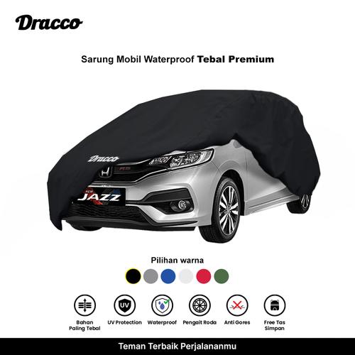 [EZO.4400056] DRACCO sarung mobil HONDA JAZZ waterproof anti UV tebal CARPROOF cover mobil free tas simpan
