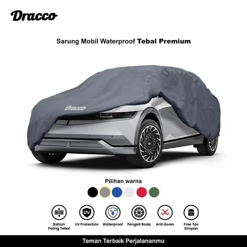 [EZO.4400069] DRACCO sarung mobil IONIC 5 waterproof anti UV tebal CARPROOF cover mobil free tas simpan