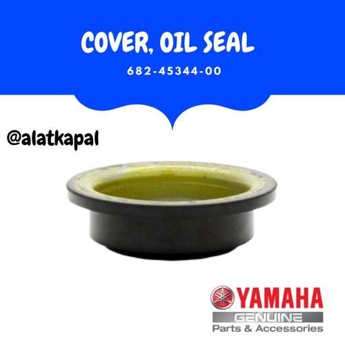 [EZM.1410527] COVER OIL SEAL 682-45344-00 UNTUK MESIN TEMPEL YAMAHA 15PK