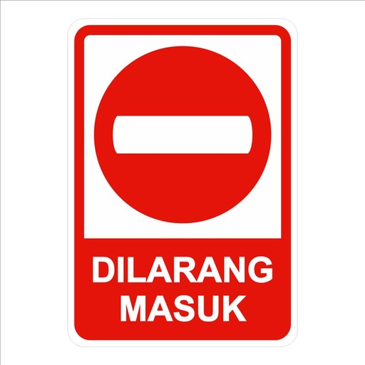 [EZO.9600027] SIGN PLAT DILARANG MASUK 40X60CM ALUMINIUM K3 RAMBU SAFETY UK