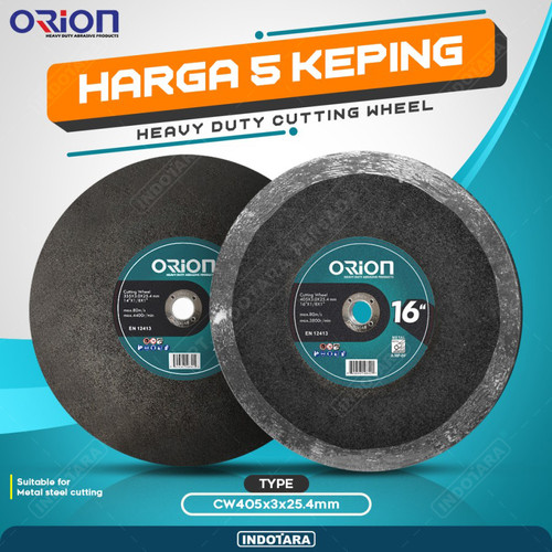 [EZM.1011582] (5 Pcs) Mata Gerinda Potong 16" Cutting Wheel Orion - CW405x3x25.4mm