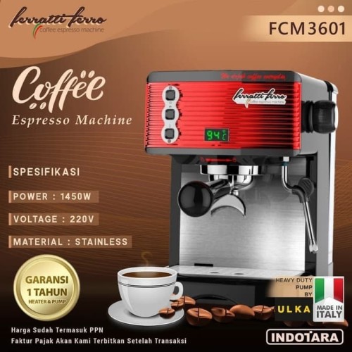 [EZM.1011877] Espresso Maker Mesin Kopi Espresso Machine Ferratti Ferro - FCM3601