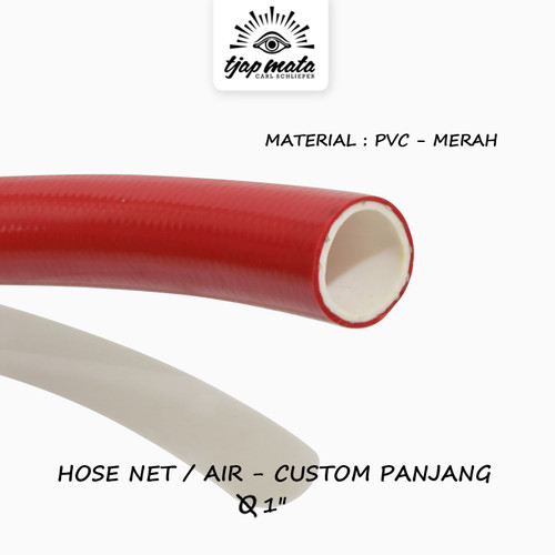 [EZM.0600176] TJAP MATA / CAP MATA Selang Net PVC 1" Merah (Custom Panjang)