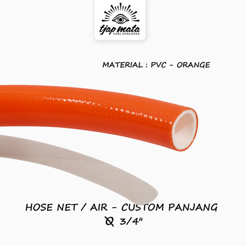[EZM.0600177] TJAP MATA / CAP MATA Selang Net PVC 3/4" Orange (Custom Panjang)