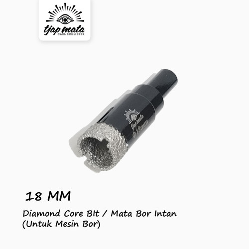 [EZM.0601525] TJAP MATA / CAP MATA  Mata Bor Granit/Marmer/Keramik (Mesin Bor) 18 MM