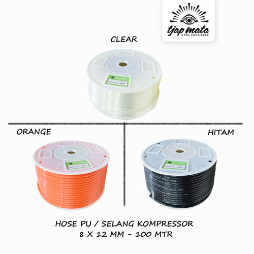 [EZM.0600268] TJAP MATA / CAP MATA Hose PU / Selang Kompressor (8 X 12 MM - 100 MTR)