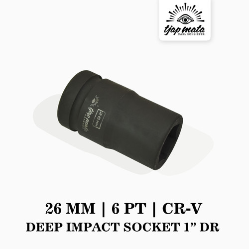 [EZM.0600546] TJAP MATA / CAP MATA Deep Impact Socket 1” DR 26 MM (6 PT) CR - V