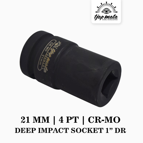 [EZM.0600576] TJAP MATA / CAP MATA Deep Impact Socket 1” DR 21 MM (4 PT) CR - MO