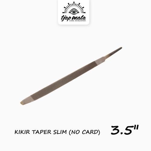 [EZM.0601205] TJAP MATA / CAP MATA Kikir Taper Slim 3.5"