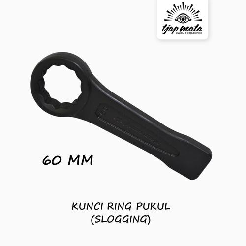 [EZM.0600137] TJAP MATA / CAP MATA Kunci Ring Ketok / Pukul / Slogging Wrench 60 MM