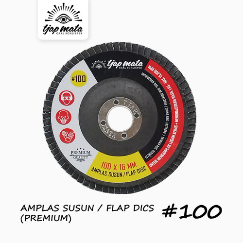 [EZM.0600966] TJAP MATA / CAP MATA Amplas Susun / Flap Disc 100 MM #100 (Premium)