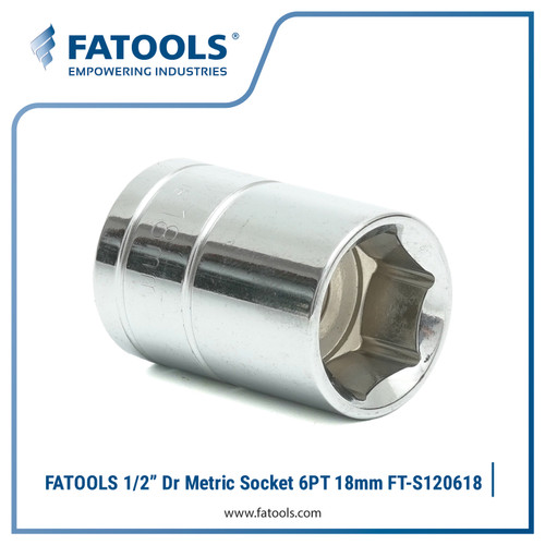 [EZM.0800112] FATOOLS S120618 1/2" Dr Socket 6PT 18mm Kunci Sok Vanadium CrV