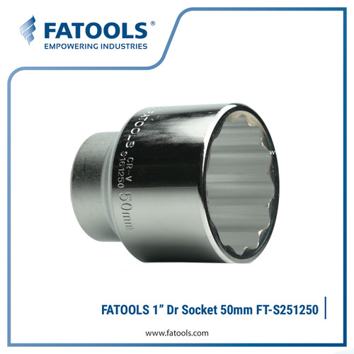 [EZM.0801605] FATOOLS S251250 1" Dr Socket 12PT 50mm Kunci Sock