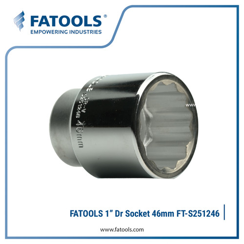 [EZM.0801606] FATOOLS S251246 1" Dr Socket 12PT 46mm Kunci Sock