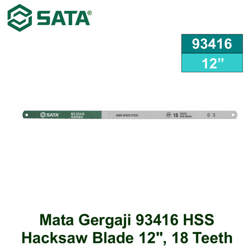 [93416] Mata Gergaji 93416 HSS Hacksaw Blade 12", 18 Teeth/Inch Sata Tools