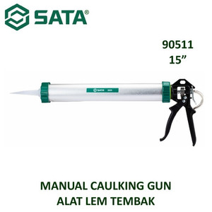 [90511] Alat Tembak Lem Kaca Sealant 90511 Manual Caulking Gun 15″ Sata Tools