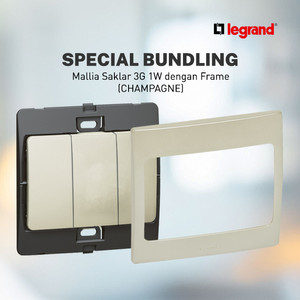 [EZM.7200038] Paket Bundle - Legrand Mallia Saklar 3G 1W dan Frame - Champagne