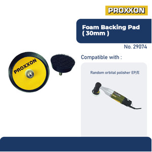 [EZM.2600633] PROXXON 29074 BUSA POLES POLISHING FOAM BACKING PAD O 30 MM