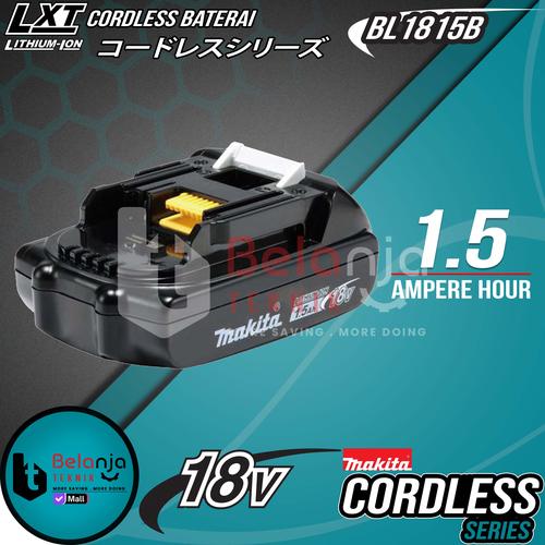 [EZM.3500903] Makita Battery 18V BL 1815 B Baterai 18 V Lithium Ion BL1815B 1.5 Ah