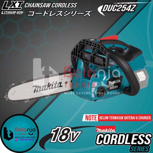 [EZM.3501590] Makita Chainsaw Cordless DUC254Z Mesin Gergaji Potong Kayu Baterai 18V