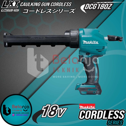 [EZM.3501637] Makita Mesin Silicon Tembak DCG180Z Caulking Gun Cordless DCG 180 18V