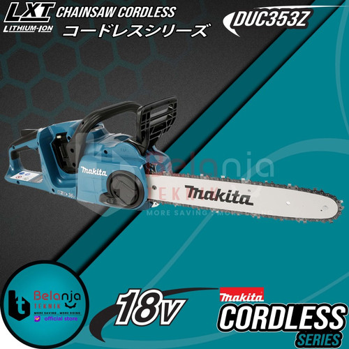 Makita Chainsaw Cordless DUC353Z 36V Gergaji Potong Kayu Baterai 14"