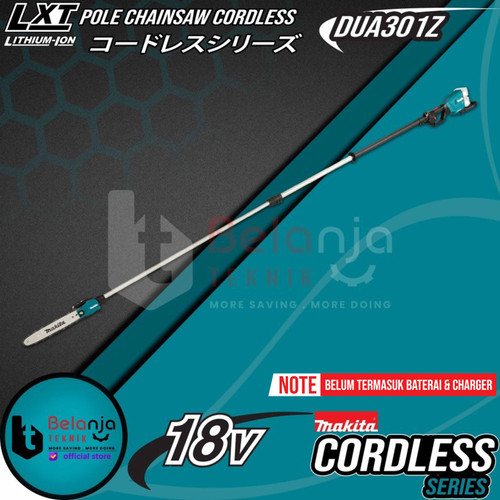 [EZM.3503317] Makita Gergaji Potong Dahan DUA301Z 12" 36V Pole Chainsaw Cordless 18V
