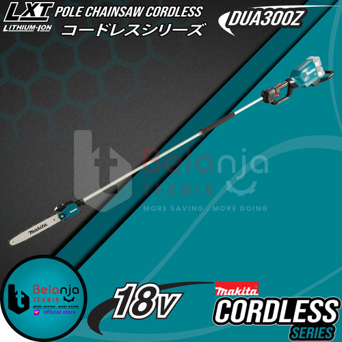 [EZM.3503318] Makita Pole Chainsaw Cordless DUA300Z Gergaji Potong Dahan 18V x2 36V