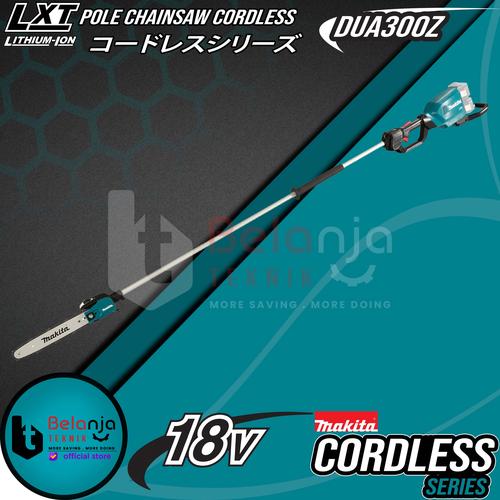 [EZM.3503318] Makita Pole Chainsaw Cordless DUA300Z Gergaji Potong Dahan 18V x2 36V