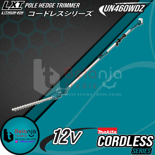 [EZM.3503324] Makita Pole Hedge Trimmer Cordless UN460WDZ 12V Potong Dahan Tanaman